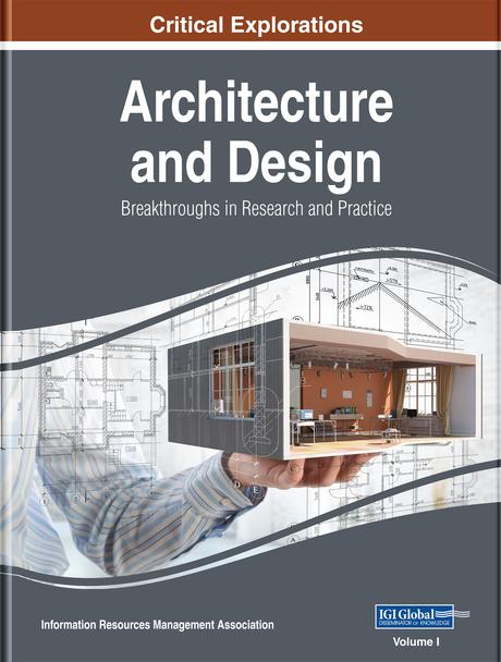 Architecture and Design: Breakthroughs in Research and Practice by Information Resources Management Association