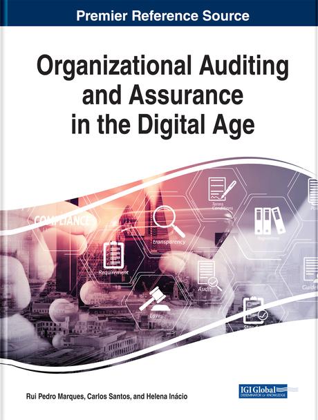 Organizational Auditing and Assurance in the Digital Age by Carlos Santos, Helena Inácio, Rui Pedro Marques