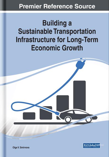 Building a Sustainable Transportation Infrastructure for Long-Term Economic Growth by Olga V. Smirnova