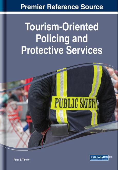 Tourism-Oriented Policing and Protective Services by Peter E. Tarlow