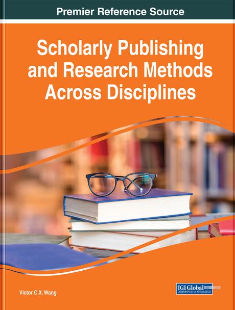 Scholarly Publishing and Research Methods Across Disciplines by Viktor Wang