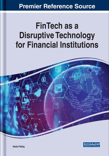 FinTech as a Disruptive Technology for Financial Institutions by Abdul Rafay