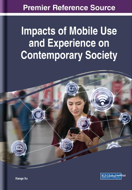 Impacts of Mobile Use and Experience on Contemporary Society by Xiaoge Xu