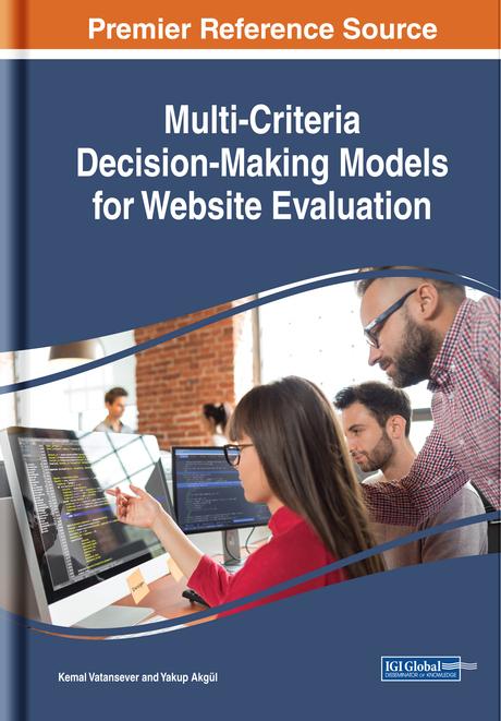 Multi-Criteria Decision-Making Models for Website Evaluation by Kemal Vatansever, Yakup Akgül
