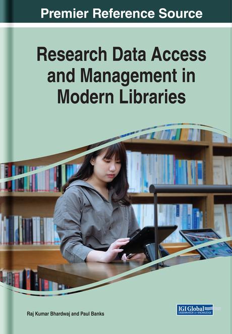 Research Data Access and Management in Modern Libraries by Paul Banks, Raj Kumar Bhardwaj