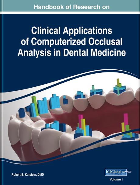 Handbook of Research on Clinical Applications of Computerized Occlusal Analysis in Dental Medicine by Robert B. Kerstein, DMD