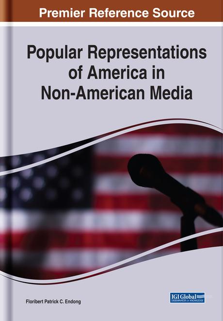 Popular Representations of America in Non-American Media by Floribert Patrick C. Endong