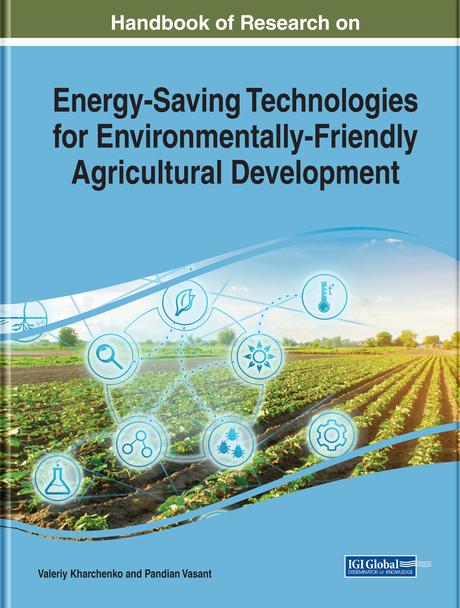Handbook of Research on Energy-Saving Technologies for Environmentally-Friendly Agricultural Development by Pandian Vasant, Valeriy Kharchenko