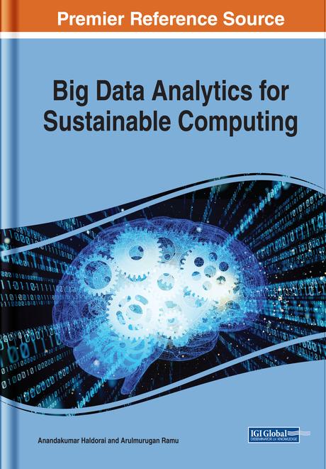 Big Data Analytics for Sustainable Computing by Anandakumar Haldorai, Arulmurugan Ramu