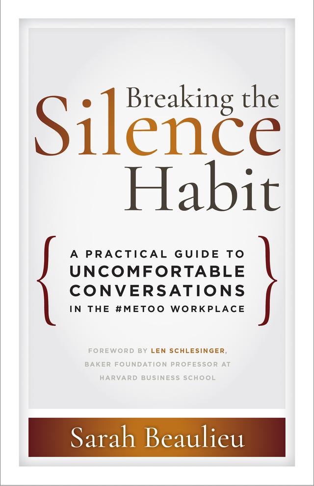 Breaking the Silence Habit by Sarah Beaulieu