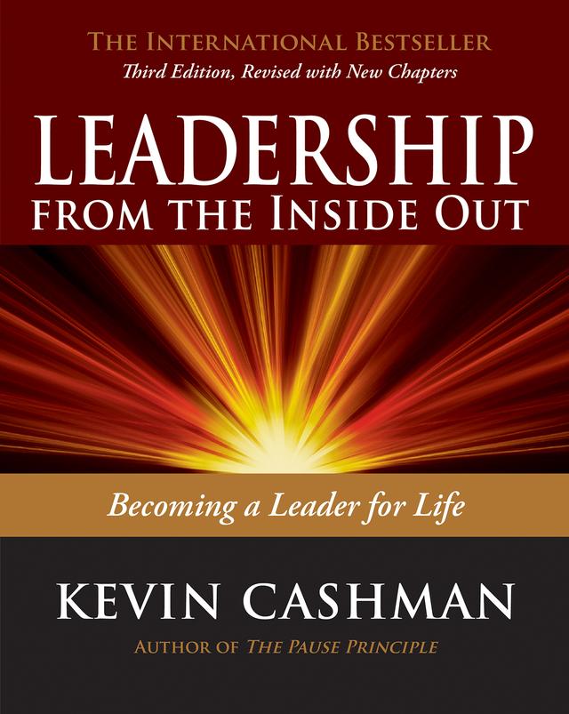 Leadership from the Inside Out by Kevin Cashman