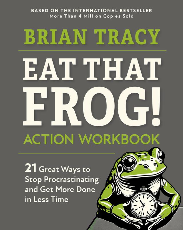 Eat That Frog! Action Workbook by Brian Tracy