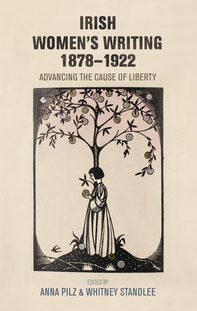 Irish women's writing, 1878–1922 by Anna Pilz, Whitney Standlee