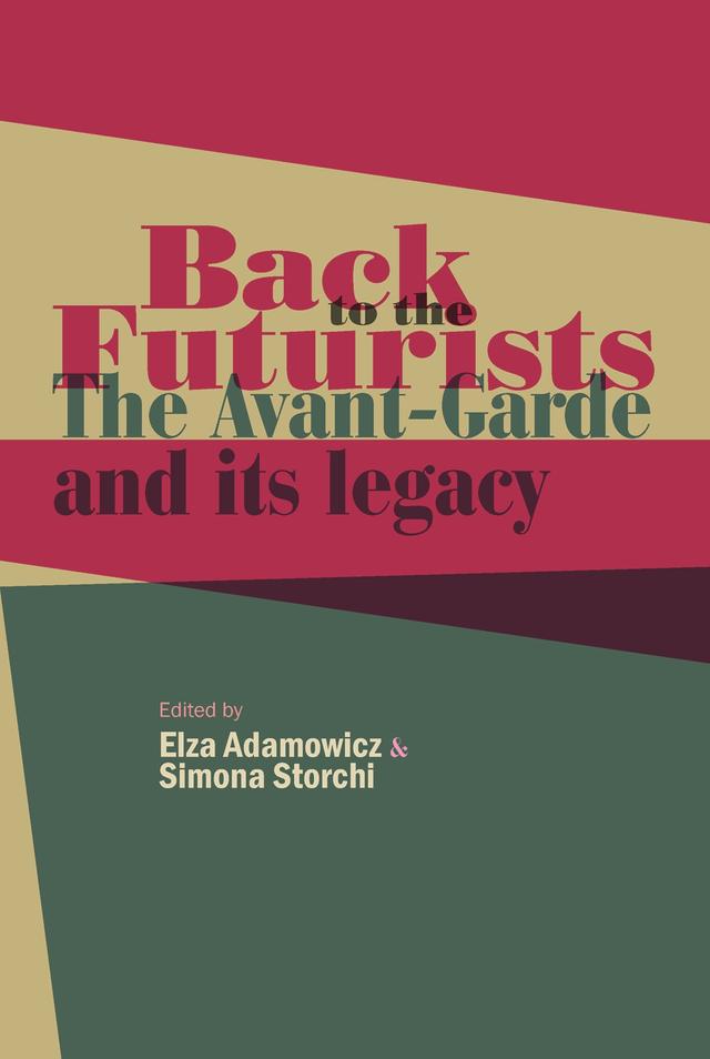 Back to the Futurists by Elza Adamowicz, Simona Storchi