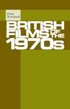 British films of the 1970s by Paul Newland