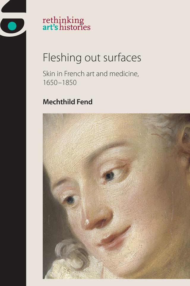 Fleshing out surfaces by Mechthild Fend