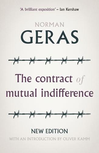 The contract of mutual indifference by Norman Geras, Oliver Kamm