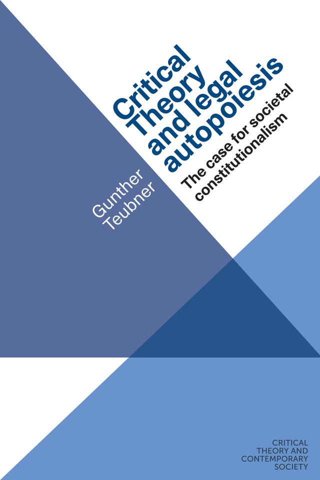 Critical theory and legal autopoiesis by Diana Göbel, Gunther Teubner