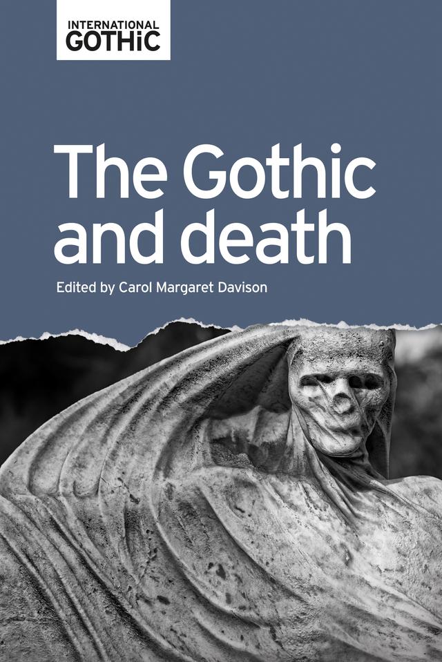 The Gothic and death by Carol Margaret Davison