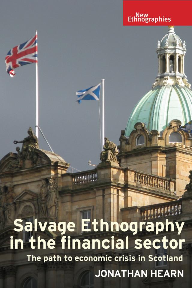 Salvage ethnography in the financial sector by Jonathan Hearn