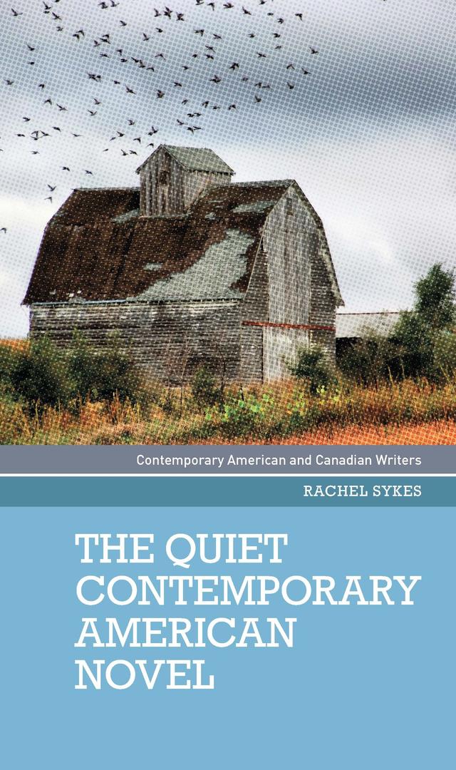 The quiet contemporary American novel by Rachel Sykes