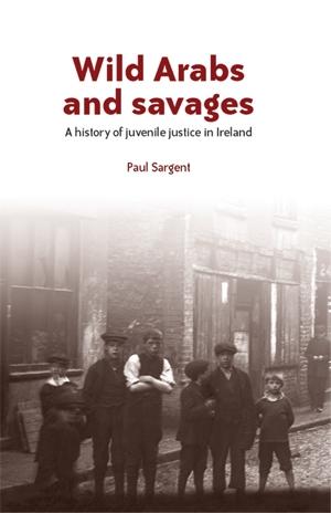 Wild Arabs and savages by Paul Sargent