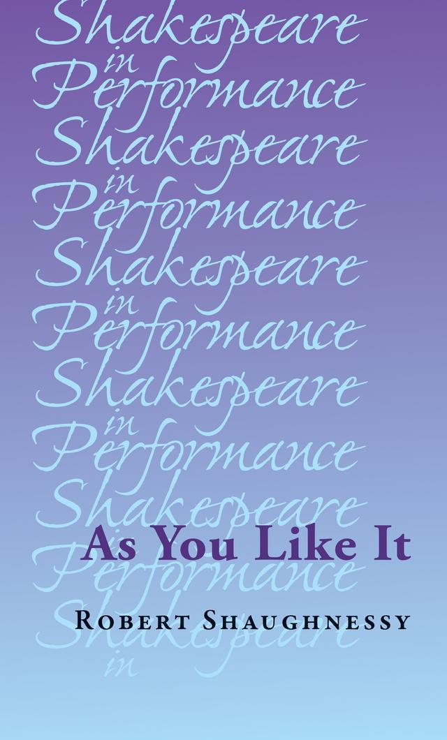 As You Like It by Robert Shaughnessy