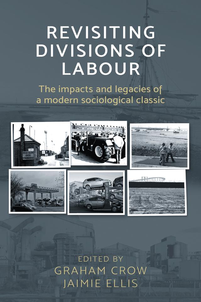 Revisiting <i> Divisions of Labour </i> by Graham Crow, Jaimie Ellis