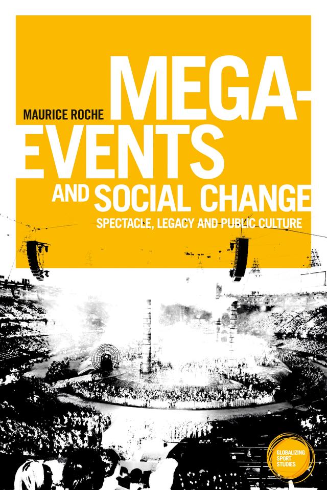Mega-events and social change by Maurice Roche