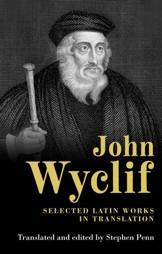 John Wyclif by John Wyclif, Stephen Penn