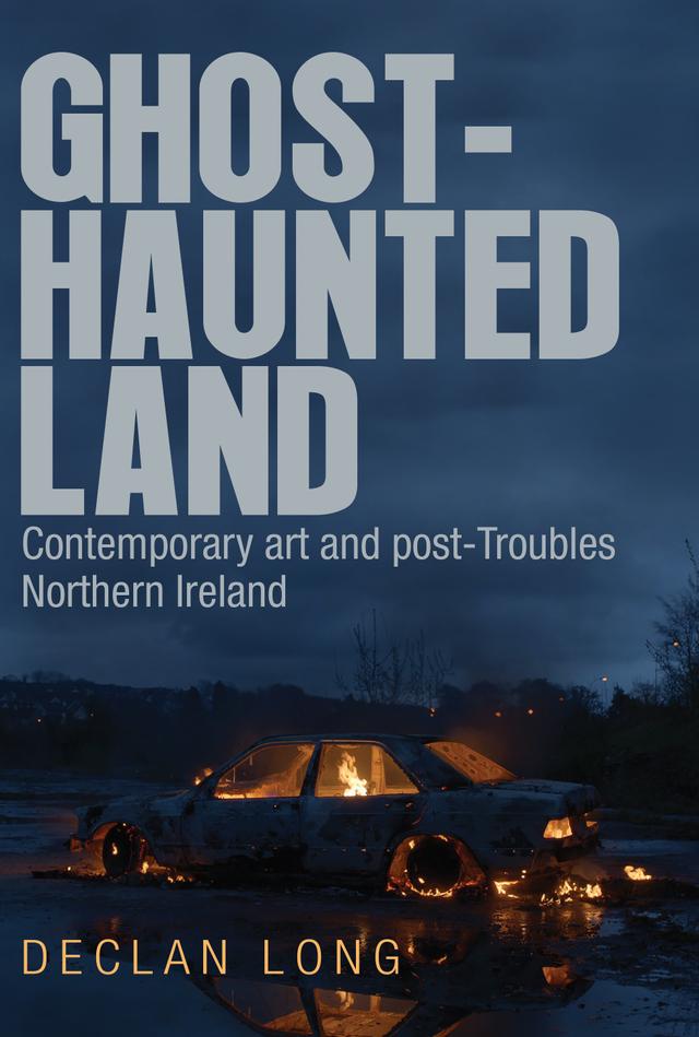 Ghost-haunted land by Declan Long