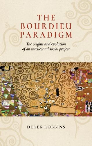 The Bourdieu paradigm by Derek Robbins