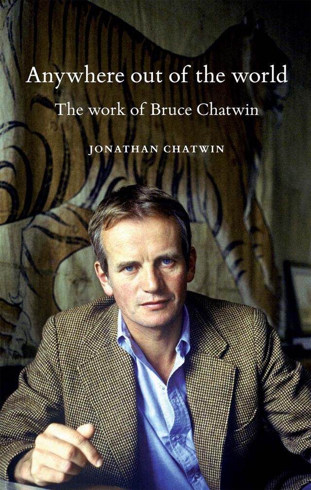 Anywhere out of the world by Jonathan Chatwin
