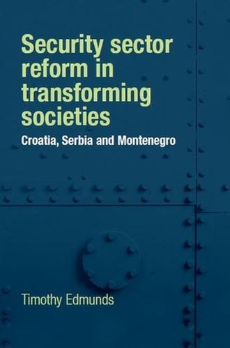 Security sector reform in transforming societies