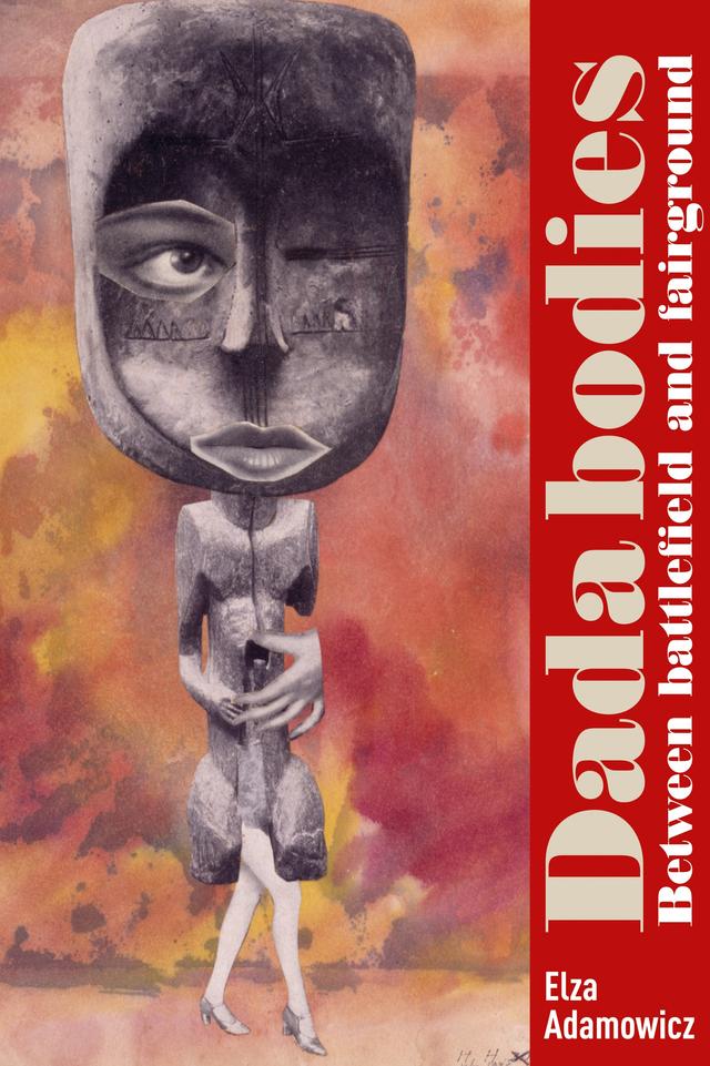 Dada bodies by Elza Adamowicz