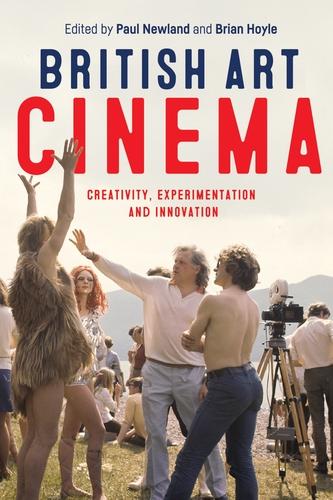 British art cinema by Brian Hoyle, Paul Newland