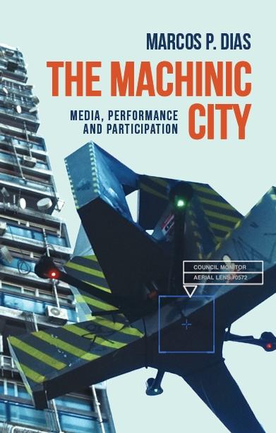 The machinic city by Marcos P. Dias