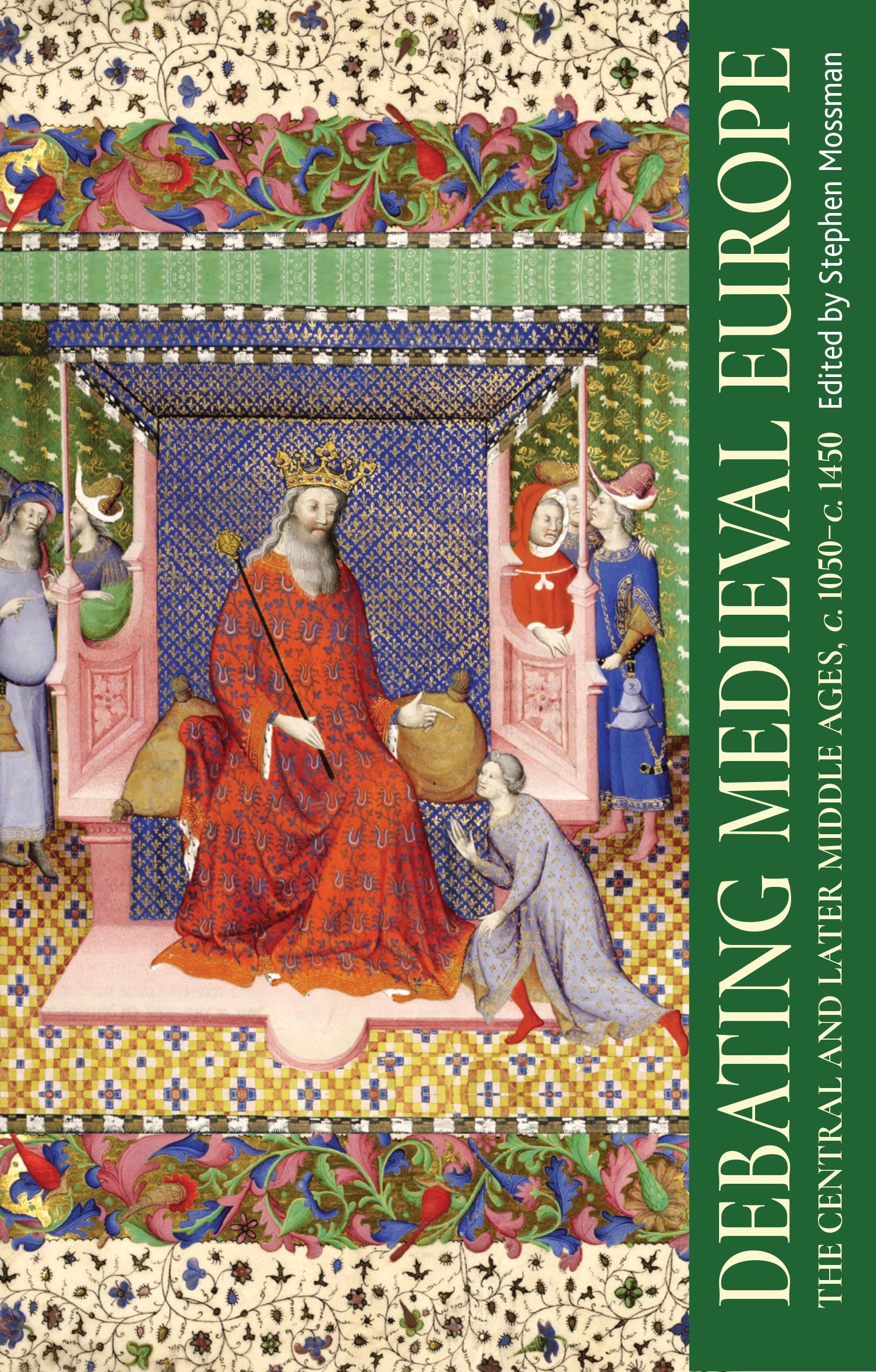 Debating medieval Europe
