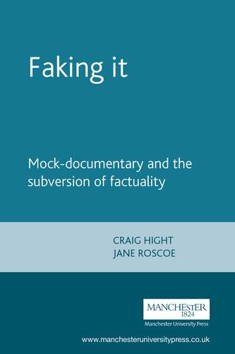 Faking it by Craig Hight, Jane Roscoe