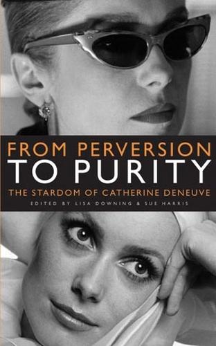 From Perversion to Purity by Lisa Downing, Sue Harris