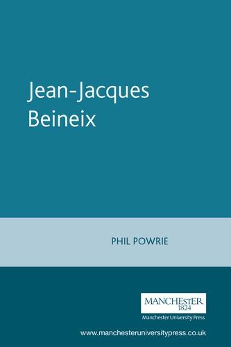 Jean-Jacques Beineix by Philip Powrie