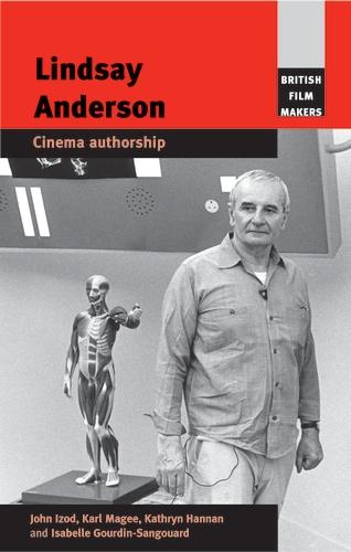 Lindsay Anderson by Isabelle Gourdin-Sangouard, John Izod, Karl Magee, Kathryn Hannan