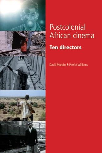 Postcolonial African cinema by David Murphy, Patrick Williams