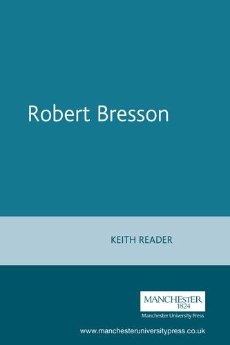 Robert Bresson by Keith Reader