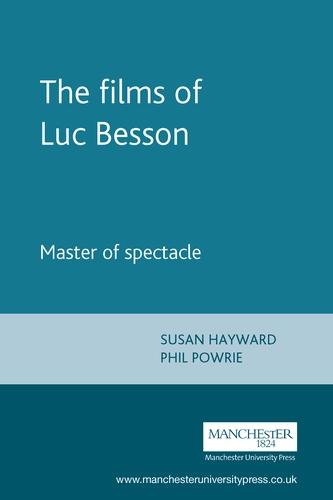 The films of Luc Besson by Philip Powrie, Susan Hayward