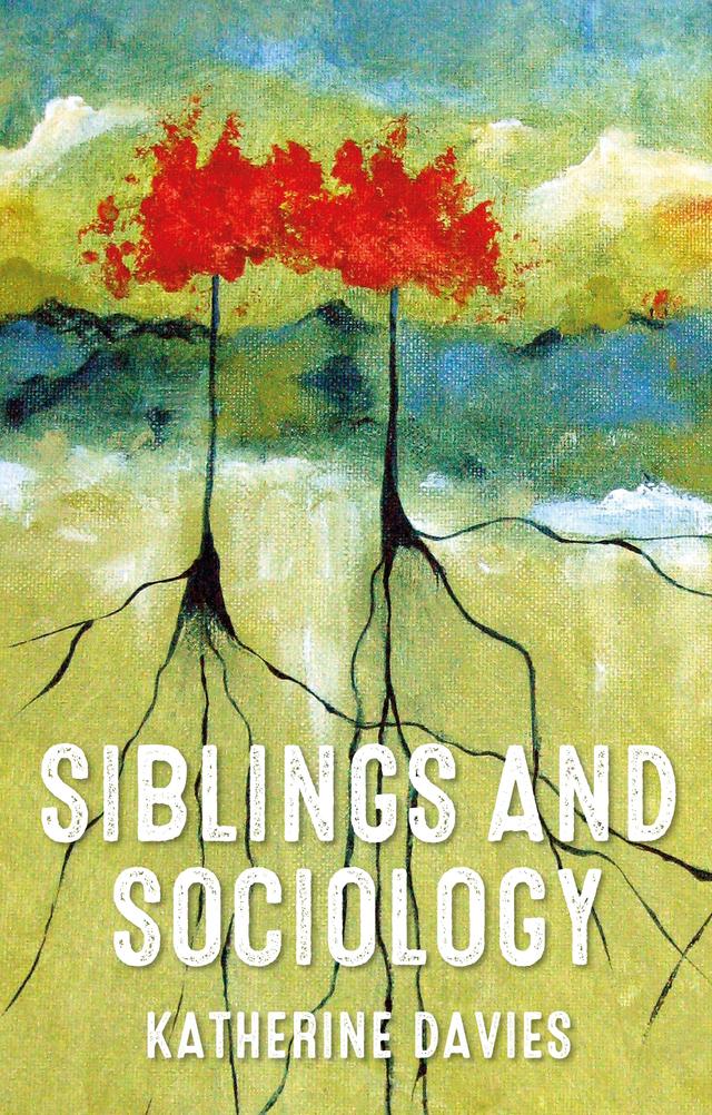 Siblings and sociology by Katherine Davies