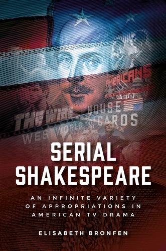 Serial Shakespeare by Elisabeth Bronfen