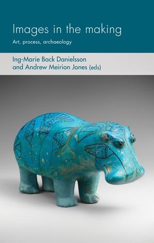 Images in the making by Andrew Meirion Jones, Ing-Marie Back Danielsson
