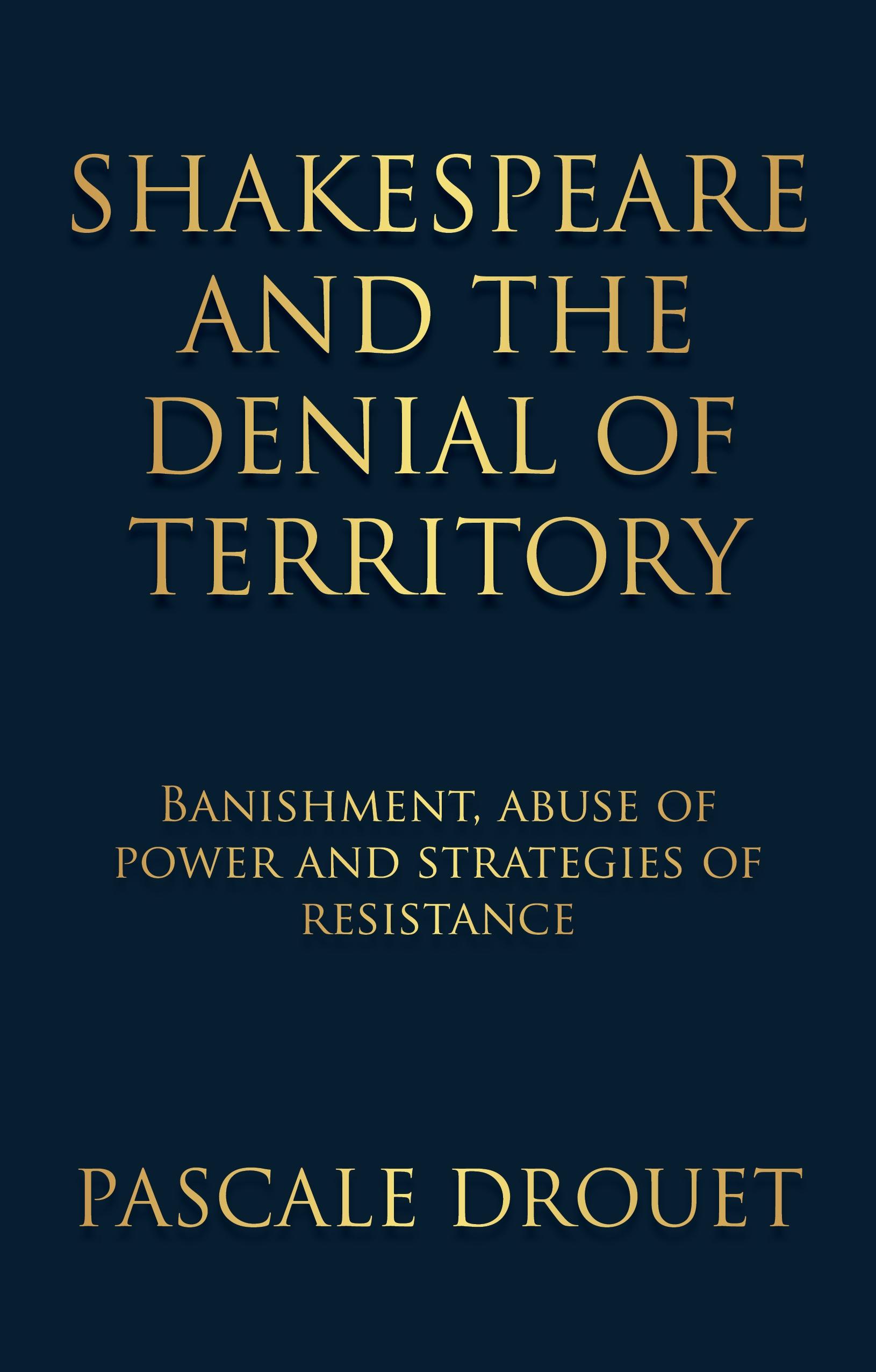 Shakespeare and the denial of territory