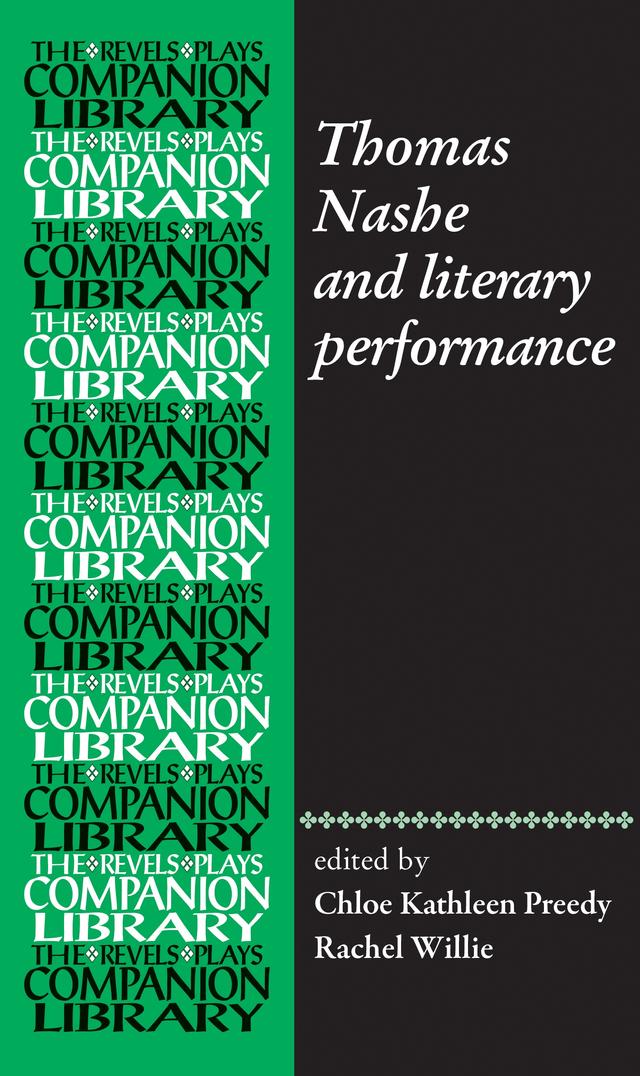 Thomas Nashe and literary performance by Chloe Kathleen Preedy, Rachel Willie
